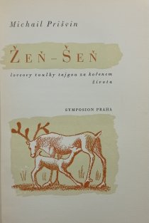 Žen-Šeň, lovcovy toulky tajgou za kořenem života