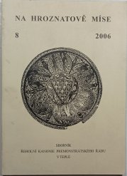 Na Hroznatově míse: sborník Řeholní kanonie premostrátského řádu v Teplé - 