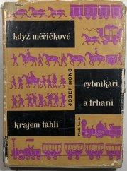 Když měřičkové, rybníkáři a trhani krajem táhli - 