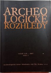 Archeologické rozhledy ročník LIX - 2007 - 