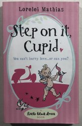 Step on it Cupid - 