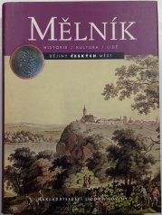 Mělník - historie / kultura / lidé - 