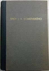 De studii pansophici impedimentis / Laborum scholasticorum in illustri Patakino gymnasio Continuatio / Vydání spisu Fortiova a Erasmova / Fortius redivivus/ Praecepta morum/ Leges scholae bene ordinatae/ Schola ludus/ Coronis - 