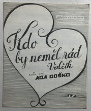 Kdo  by neměl rád valčík - 