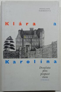 Klára a Karolína - dvojčata přes propast času