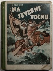 Na severní točnu motorovými saněmi - 