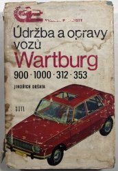 Údržba a opravy vozů Wartburg 900, 1000, 312, 353 - 