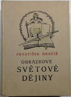 Obrázkové dějiny světové  I. - Doba stará a střední