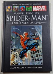  Ultimátní komiksový komplet #063: Marvel Knights Spider-Man: Dolů mezi mrtvé - 