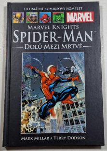  Ultimátní komiksový komplet #063: Marvel Knights Spider-Man: Dolů mezi mrtvé