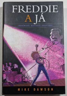 Freddie a já