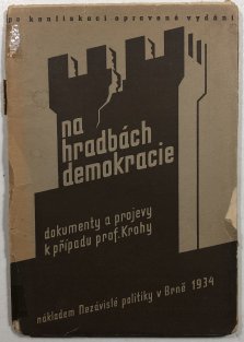 Na hradbách demokracie - dokumenty a projevy k případu prof. Krohy