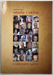 Veselo i vážne s váženými ľuďmi - 