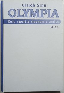 Olympia: Kult, sport a slavnost v antice