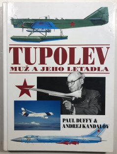 Tupolev: muž a jeho letadla