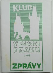 Zprávy Klubu za starou Prahu 1/95 - 