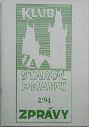 Zprávy Klubu za starou Prahu 2/94 - 