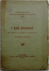 V sudě Diogenově - komedie o jednom jednání s podobiznou básníkovou