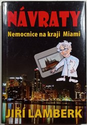 Návraty: Nemocnice na kraji Miami - 