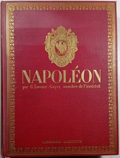 Napoléon: sa vie, son oeuvre, son temps