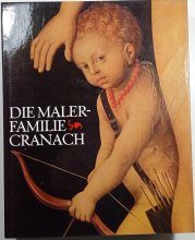 Die Malerfamilie Cranach - 