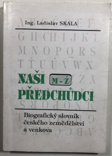 Naši předchůdci: M-Ž