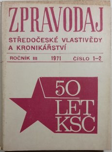 Zpravodaj středočeské vlastivědy a kronikářství, ročník III. 1971 č.1-2