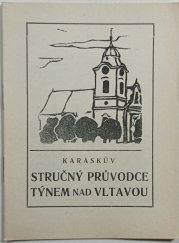 Karáskův stručný průvodce Týnem nad Vltavou - 