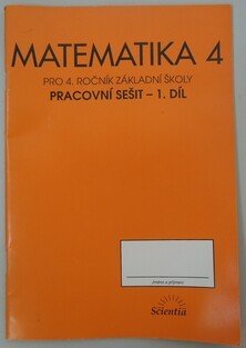 Matematika 4 - pracovní sešit 1. díl
