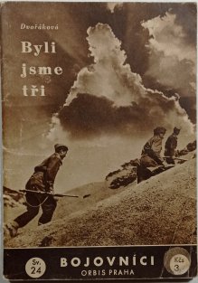 Bojovníci sv. 24 - Byli jsme tři