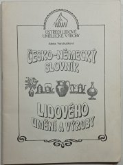 Česko - německý slovník lidového umění a výroby (oboustranný) - 