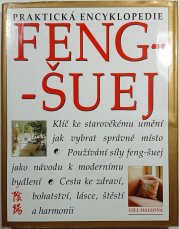 Praktická encyklopedie FENG ŠUEJ - 