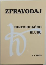 Zpravodaj historického klubu 1/2005 - 