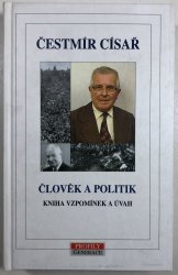 Člověk a politik - Kniha vzpomínek a úvah - 