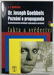 Dr. Joseph Goebbels - Poznání a propaganda - Komentovaný překlad vybraných projevů