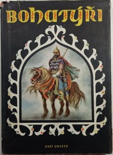 Bohatýři - Byliny