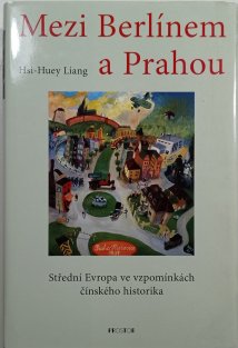 Mezi Berlínem a Prahou