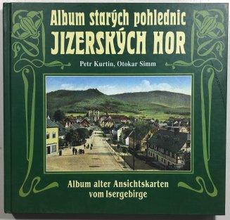 Album starých pohlednic Jizerských hor (česky, německy)