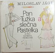 Pan Tužka a slečna Pastelka (o psu Gumovi nemluvě) - 