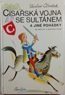 Císařská vojna se sultánem a jiné pohádky