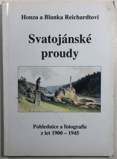 Svatojánské proudy - pohlednice a fotografie z let 1900-1945