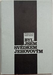 Byl jsem Svědkem Jehovovým - 