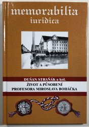 Život a působení profesora Miroslava Boháčka - 