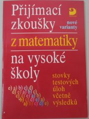 Přijímací zkoušky z matematiky na vysoké školy - nové varianty - 