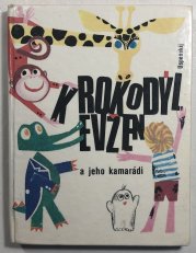 Krokodýl Evžen a jeho kamarádi - 