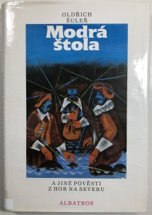 Modrá štola a jiné pověsti z hor na severu