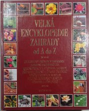Velká encyklopedie zahrady od A do Z - 