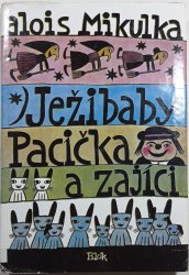 Ježibaby, pacička a zajíci - 