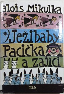 Ježibaby, pacička a zajíci