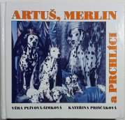 Artuš, Merlin a Prchlíci - 